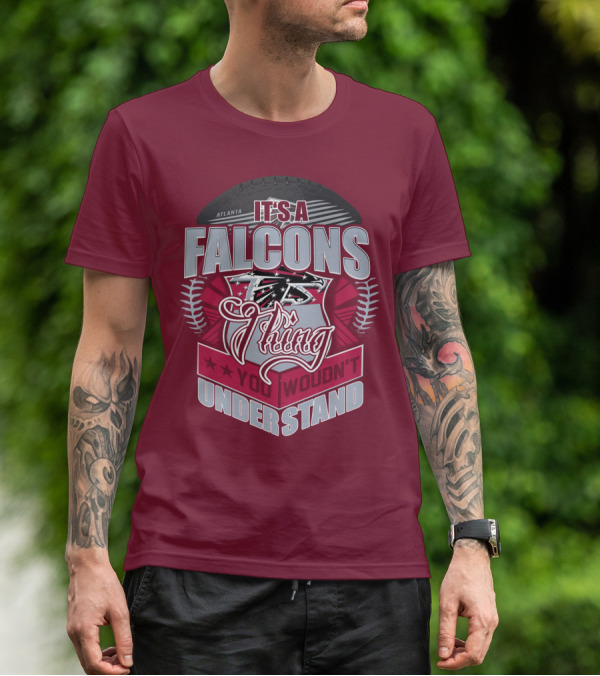 Atlanta Falcons It's A Falcons Thing You Wouldn't Understand T-Shirt