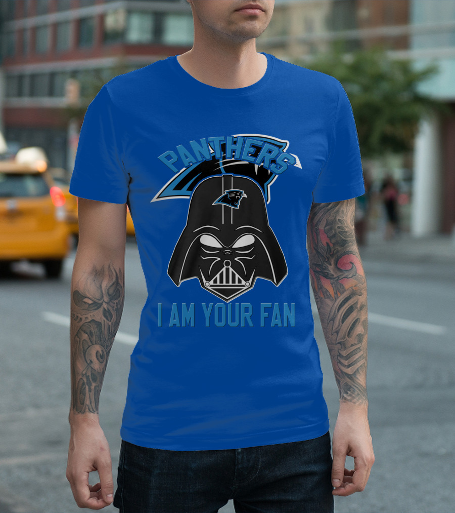 Panthers I Am Your Fan Carolina T-Shirt