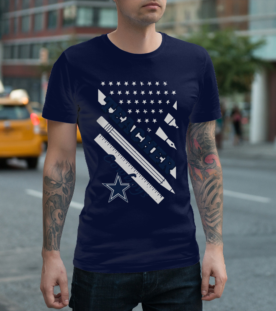 Teacher Dallas Cowboys Star American Flag Ruler And Pen T-Shirt