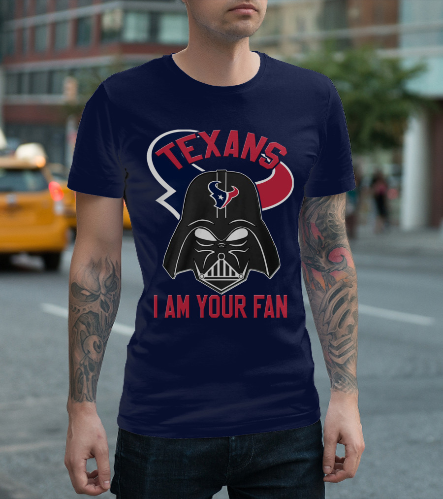 Texans I Am Your Fan Darth Vader Houston T-Shirt