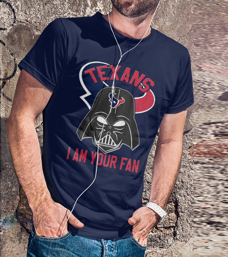 Texans I Am Your Fan Darth Vader Houston T-Shirt