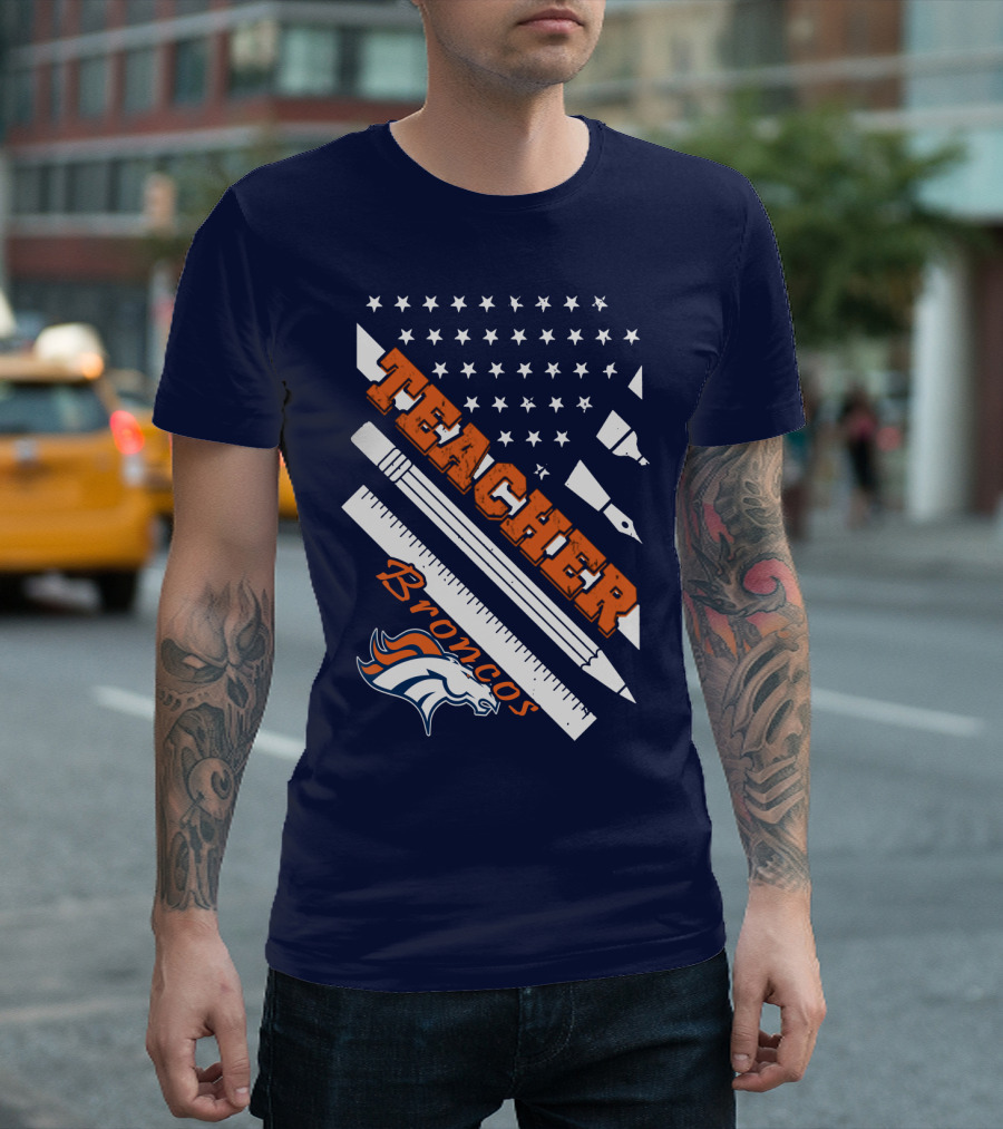 Teacher Broncos Stars And Stripes T-Shirt