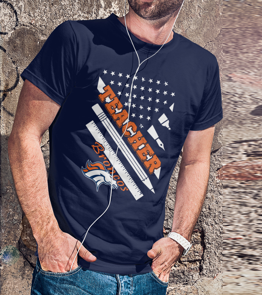 Teacher Broncos Stars And Stripes T-Shirt