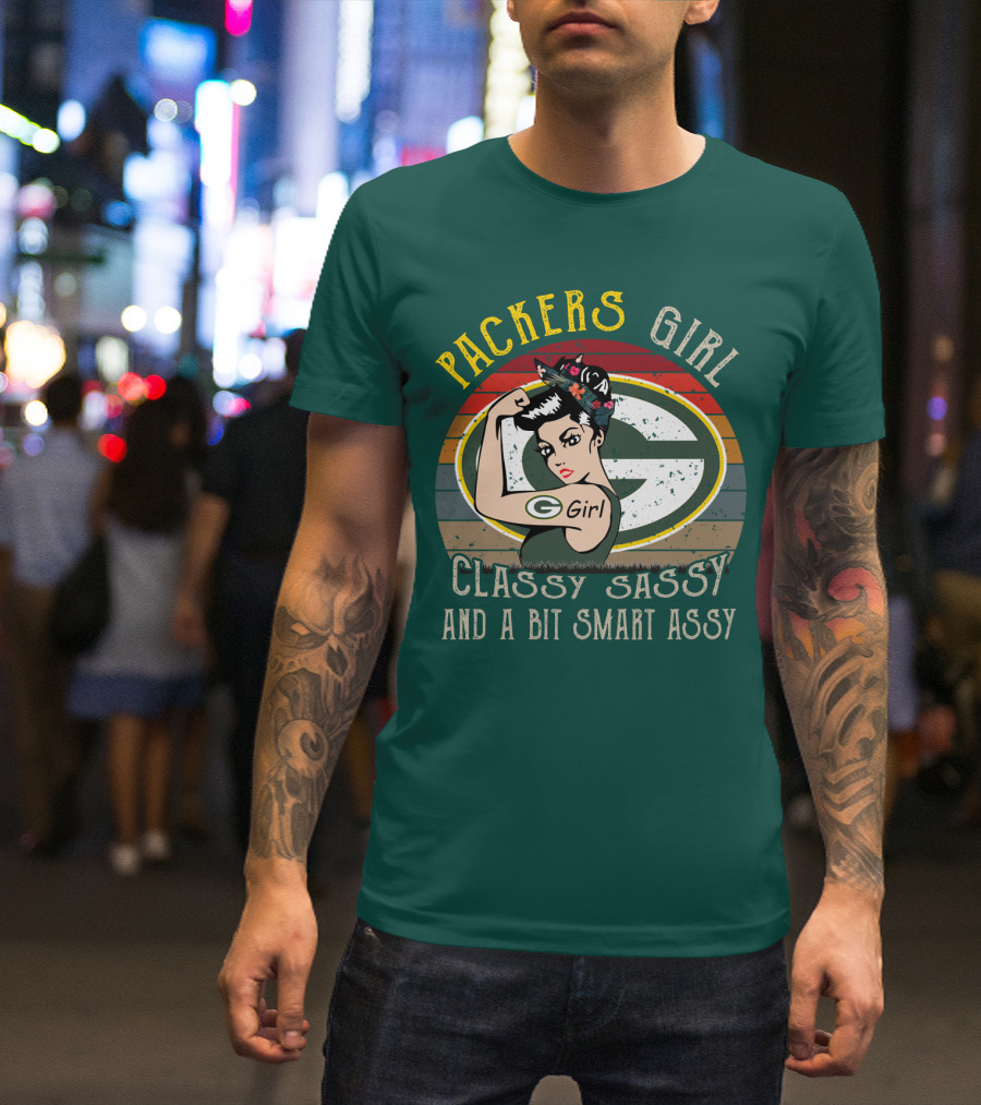 Packers Girl Classy Sassy And A Bit Smart Assy T-Shirt