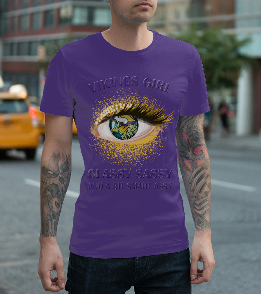 Vikings Girl Classy Sassy And A Bit Smart Assy T-Shirt