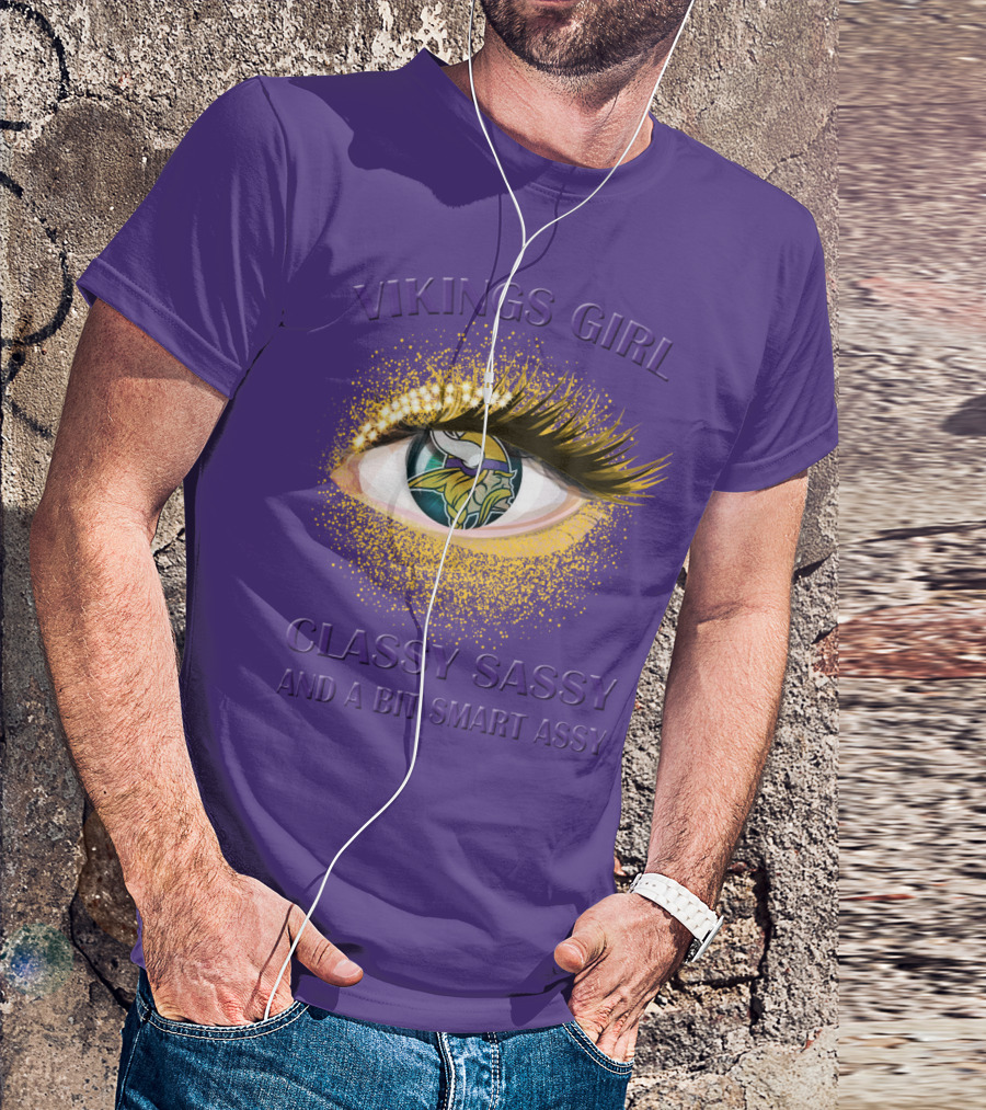 Vikings Girl Classy Sassy And A Bit Smart Assy T-Shirt