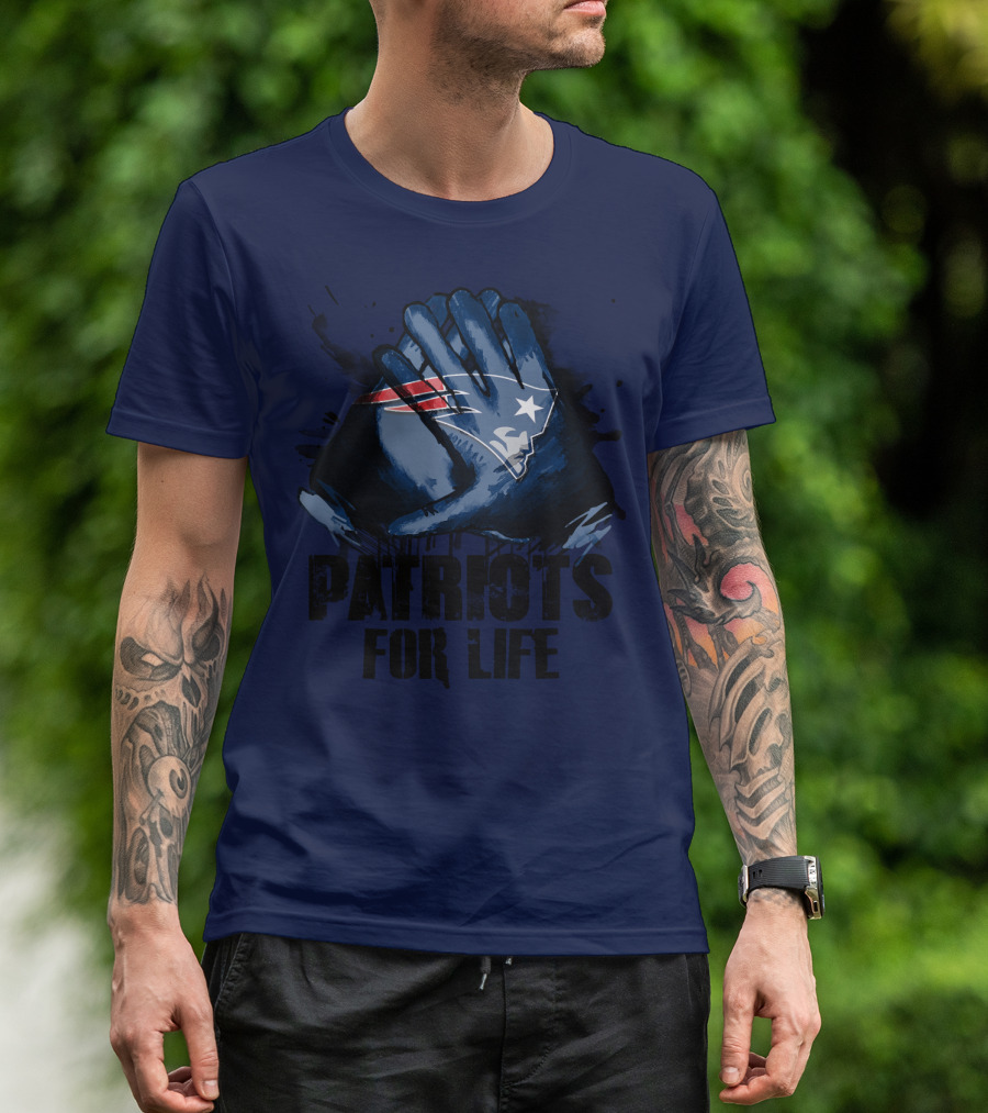 New England Patriots For Life T-Shirt