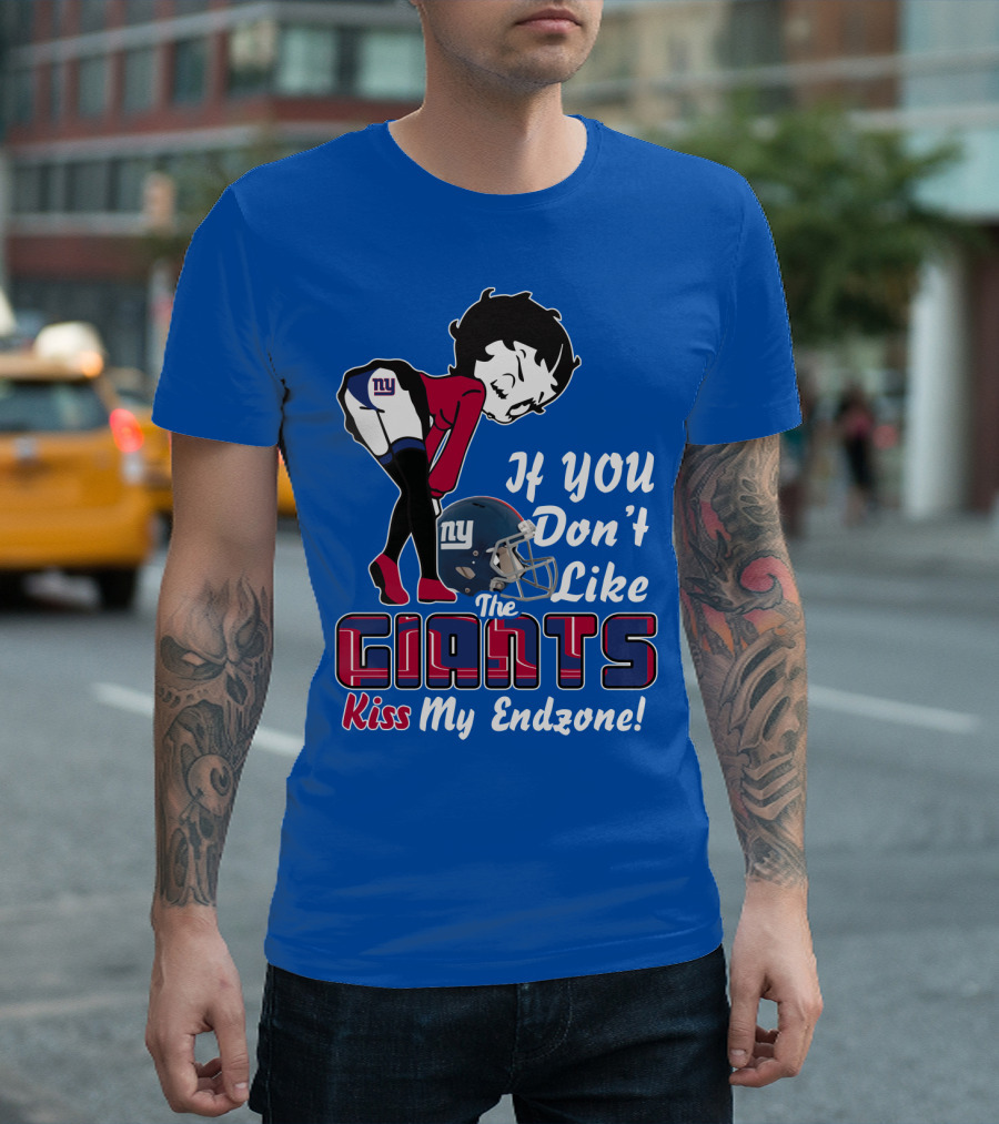 If You Don't Like The New York Giants Kiss My Endzone T-Shirt