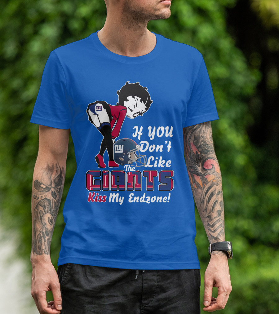 If You Don't Like The New York Giants Kiss My Endzone T-Shirt