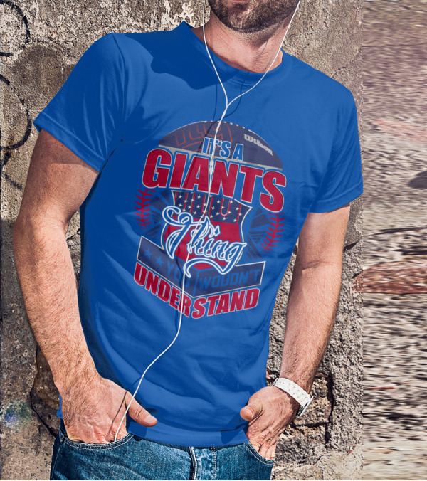 It's A New York Giants Thing You Wouldn't Understand T-Shirt