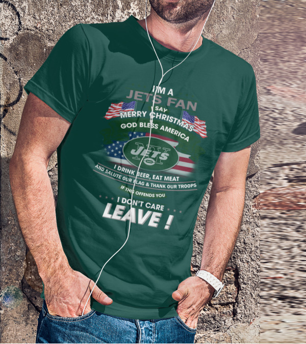 I'm A Jets Fan Merry Christmas God Bless America Jets Leave T-Shirt