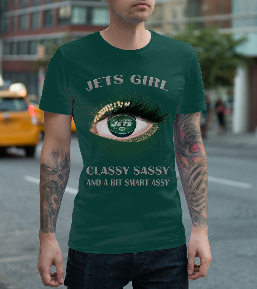 Jets Girl Classy Sassy And A Bit Smart Assy Jets T-Shirt