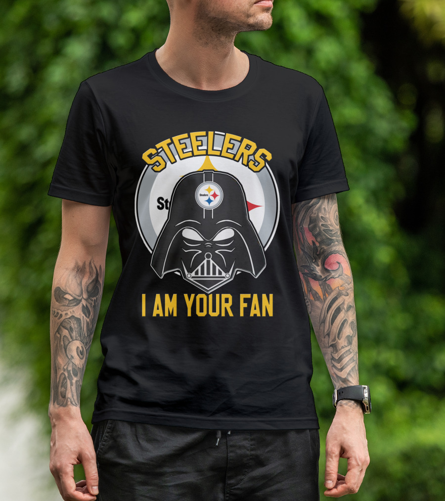 Steelers I Am Your Fan T-Shirt