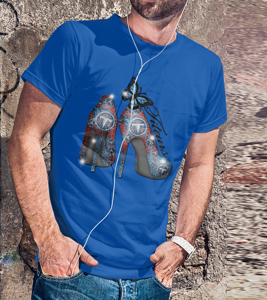Tennessee Titans Sparkling High Heels And Butterfly T-Shirt
