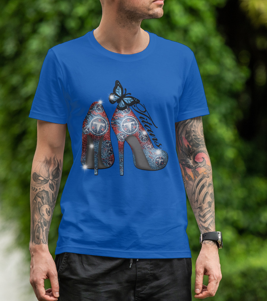 Tennessee Titans Sparkling High Heels And Butterfly T-Shirt