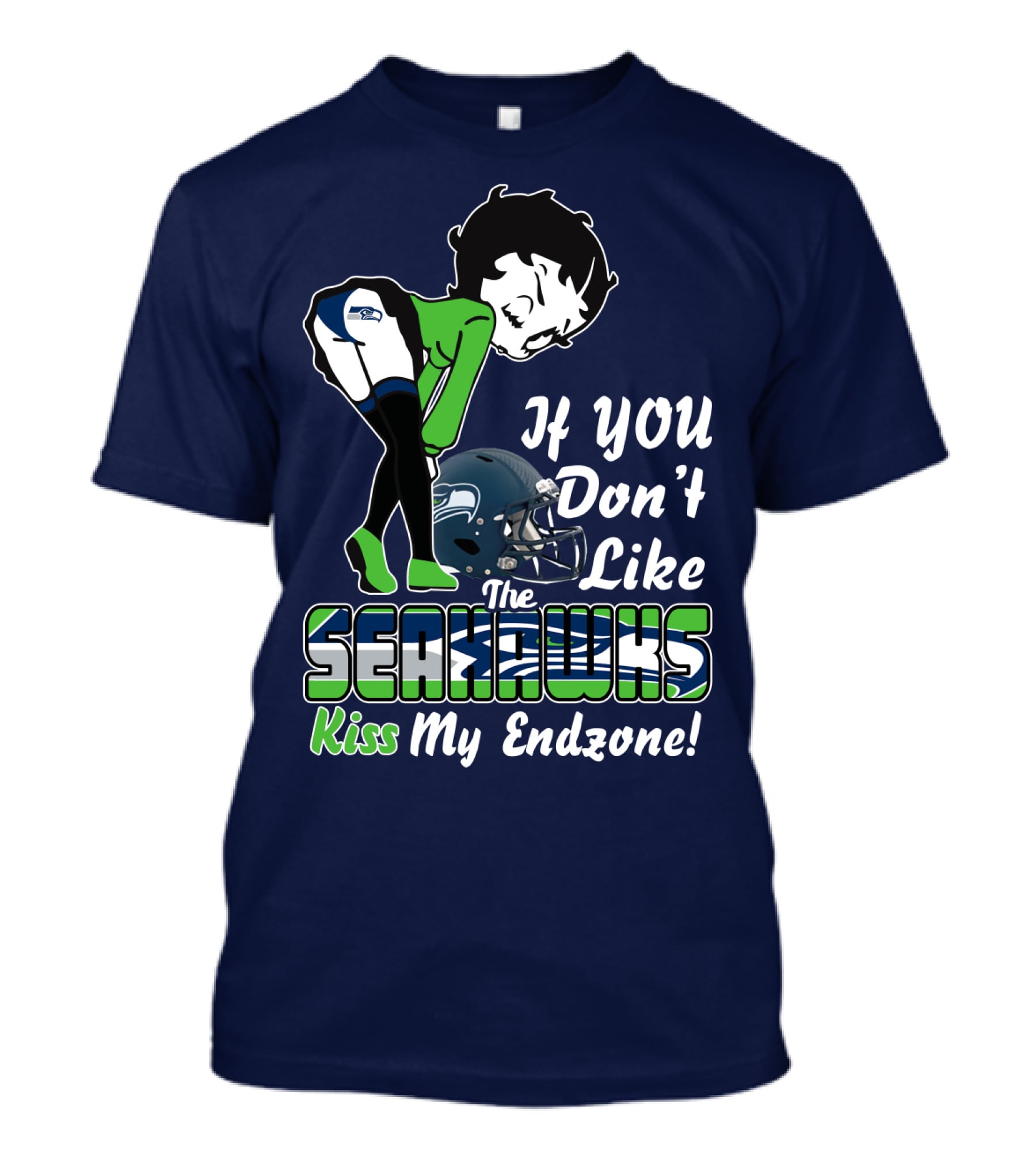 If You Don't Like The Seahawks Kiss My Endzone T-Shirt