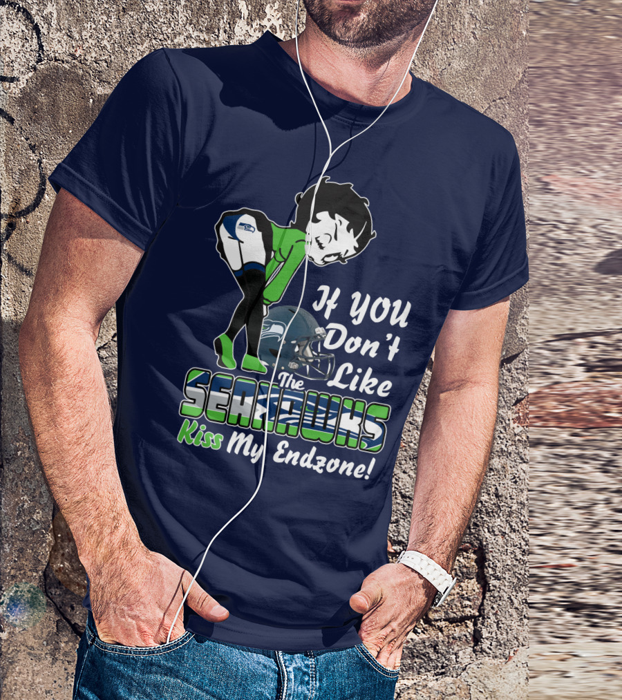 If You Don't Like The Seahawks Kiss My Endzone T-Shirt
