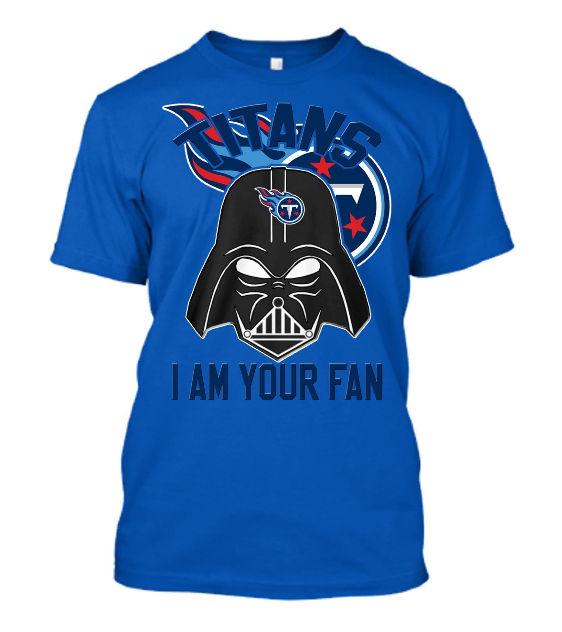 Titans I Am Your Fan Tennessee Titans T-Shirt
