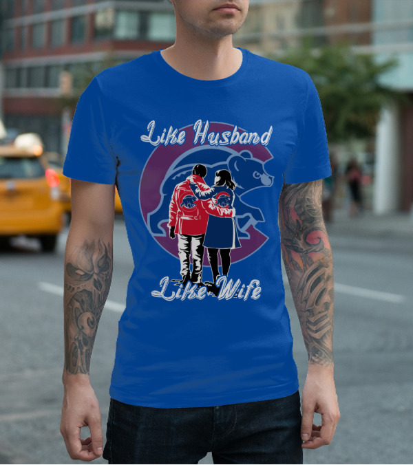 Chicago Cubs Like Husband Like Wife T-Shirt