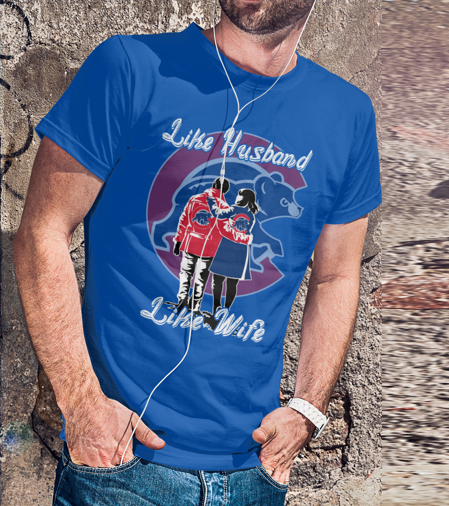 Chicago Cubs Like Husband Like Wife T-Shirt