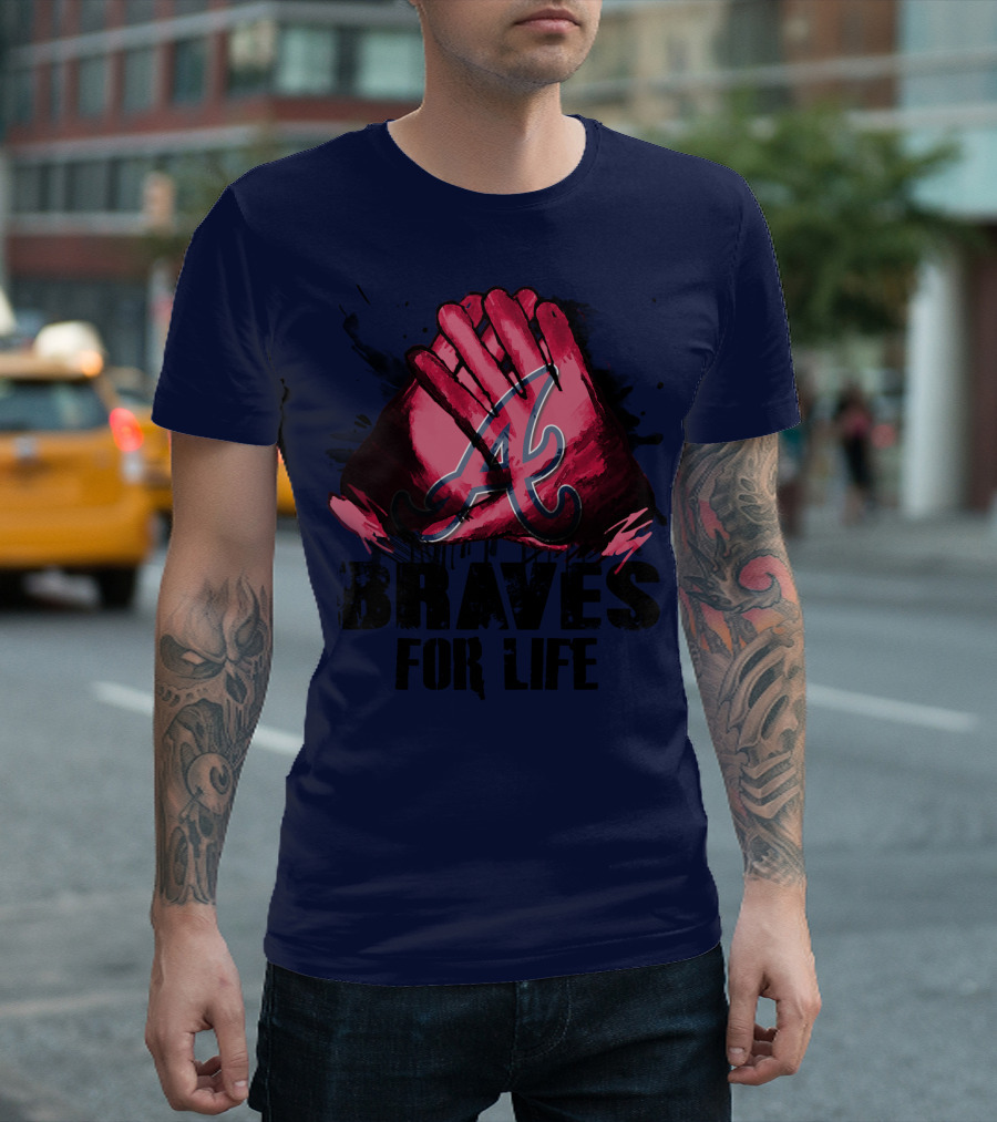Atlanta Braves For Life T-Shirt