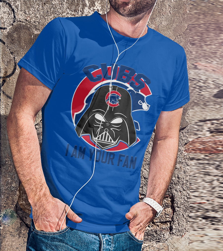 Cubs I Am Your Fan T-Shirt