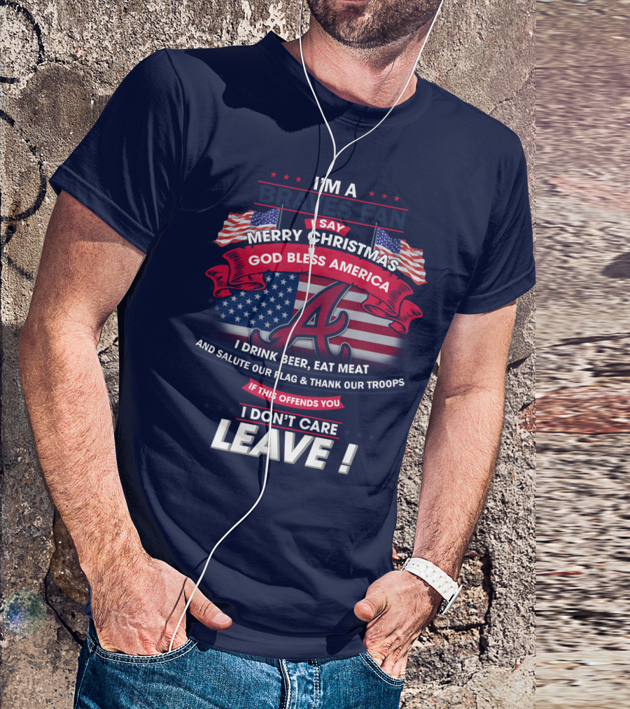 I'm A Braves Fan Merry Christmas God Bless America T-Shirt