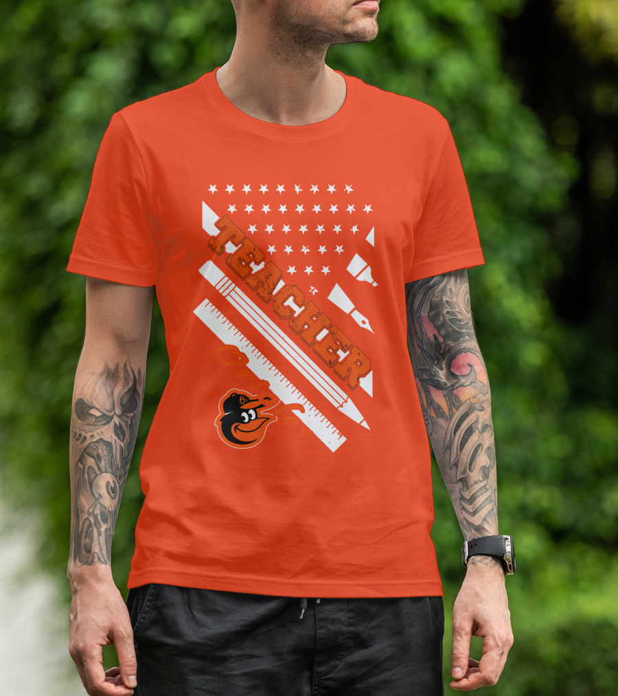 Baltimore Orioles Teacher Stars And Stripes Ruler And Pen T-Shirt