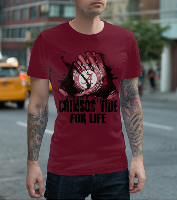 Alabama Crimson Tide For Life T-Shirt