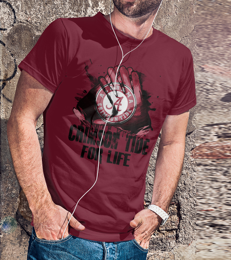 Alabama Crimson Tide For Life T-Shirt
