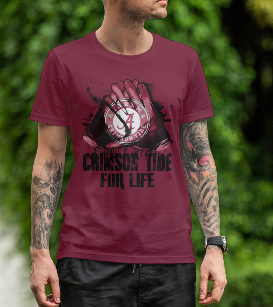 Alabama Crimson Tide For Life T-Shirt