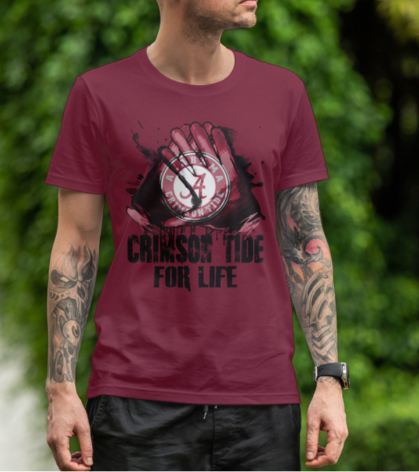 Alabama Crimson Tide For Life T-Shirt