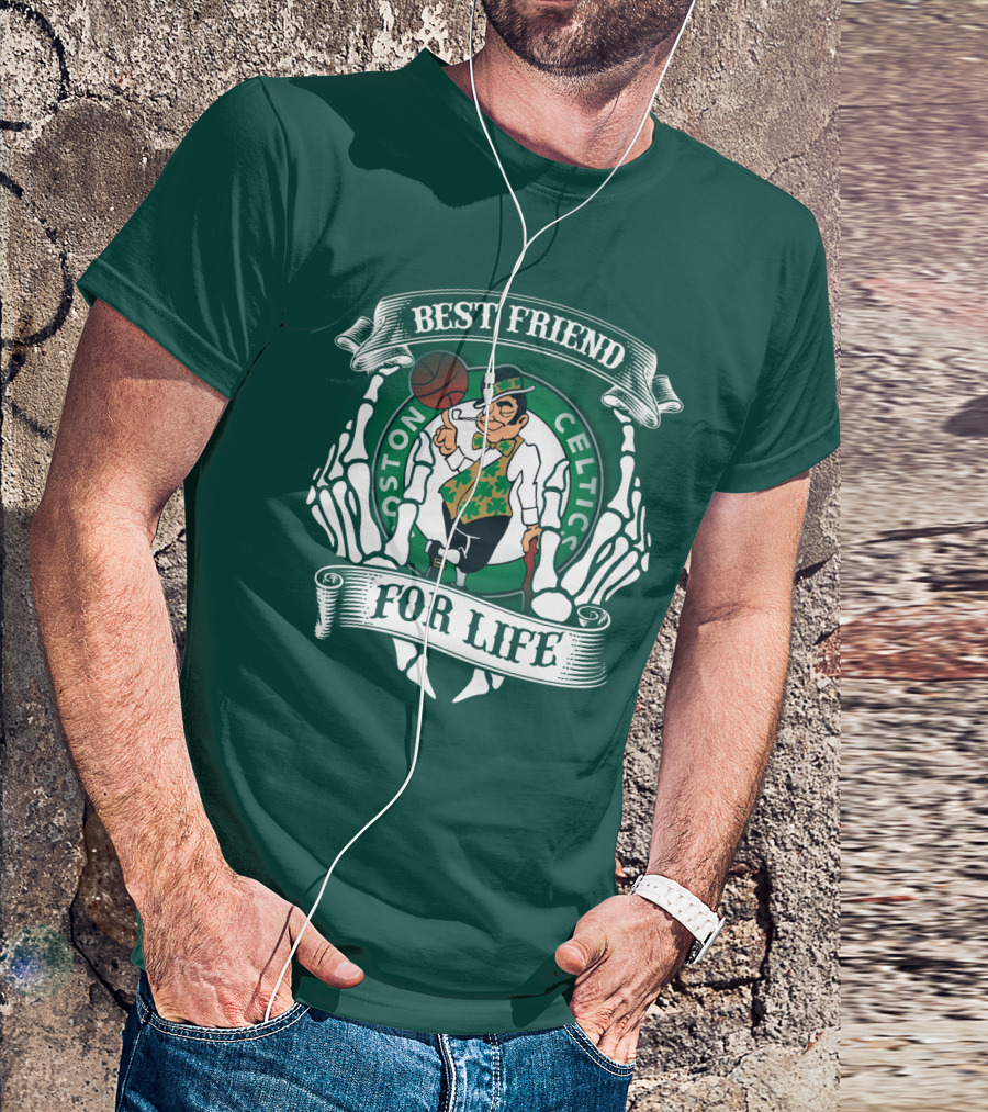 Best Friend For Life Boston Celtics T-Shirt