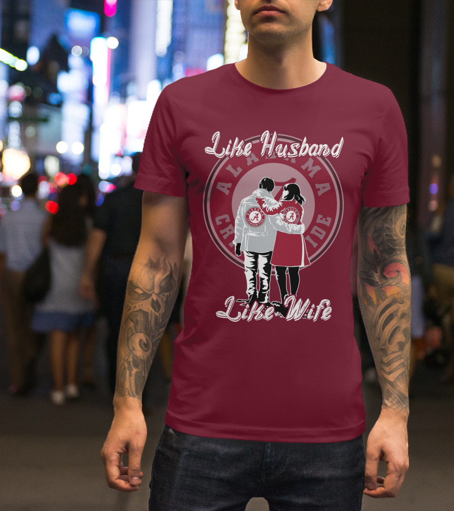 Like Husband Like Wife Alabama Crimson Tide T-Shirt