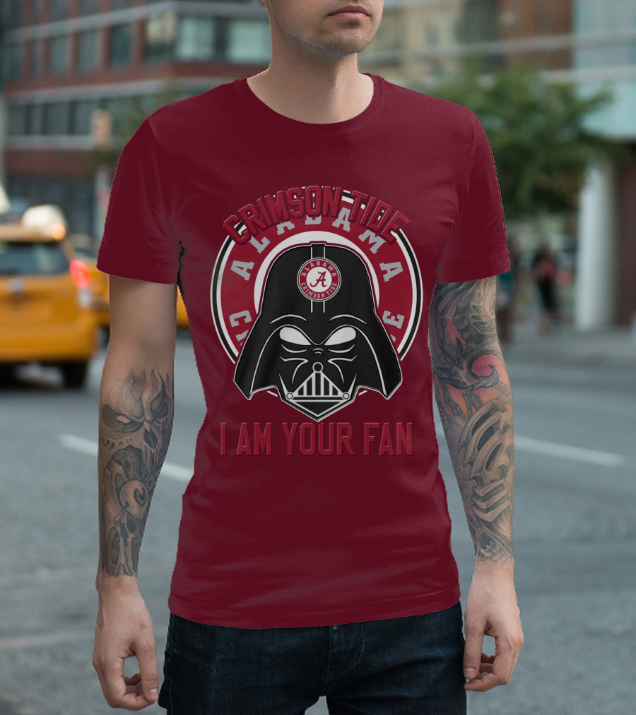 Alabama Crimson Tide I Am Your Fan T-Shirt