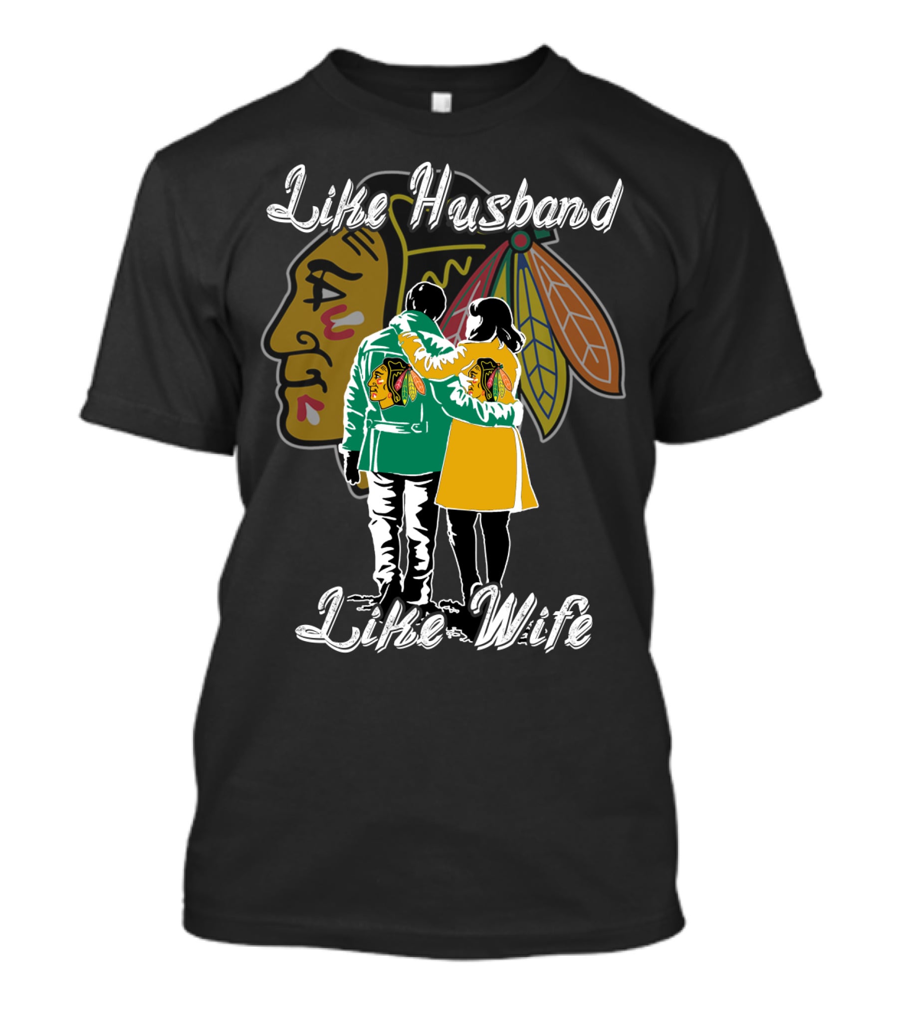 Like Husband Like Wife Chicago Blackhawks T-Shirt