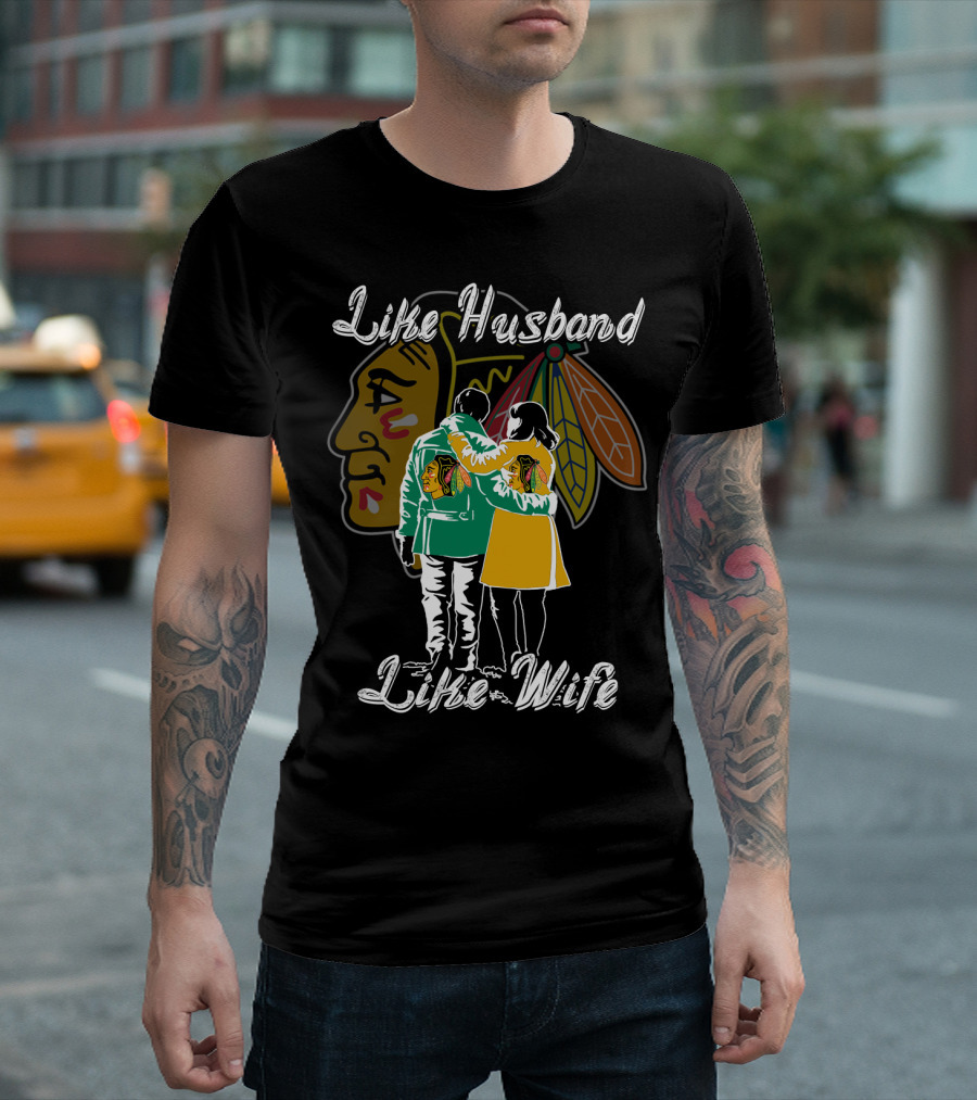 Like Husband Like Wife Chicago Blackhawks T-Shirt
