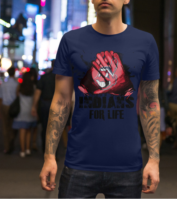 Cleveland Indians For Life T-Shirt