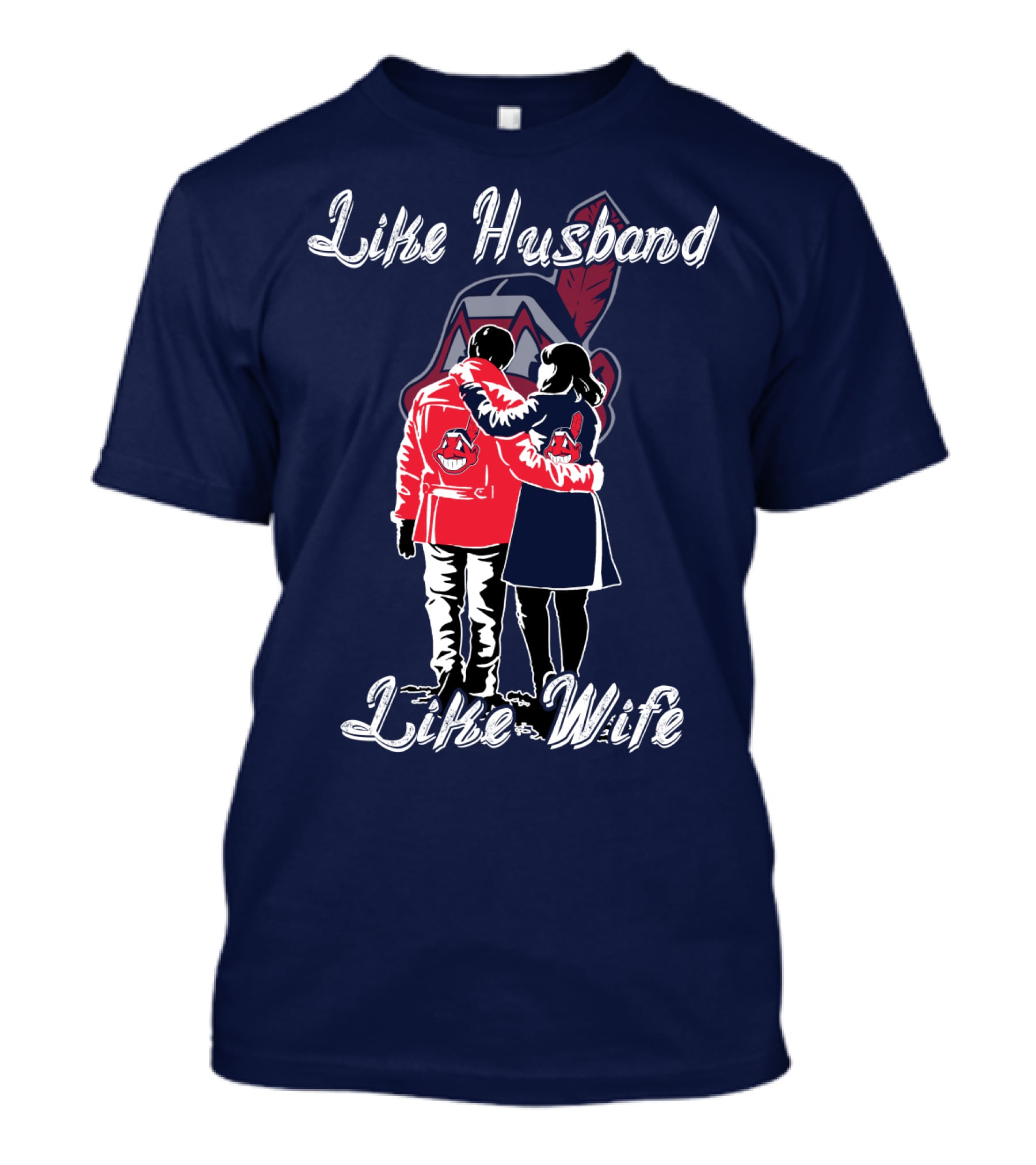 Like Husband Like Wife Cleveland Indians T-Shirt