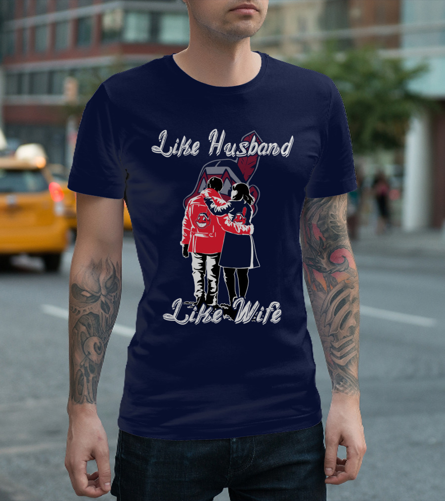 Like Husband Like Wife Cleveland Indians T-Shirt