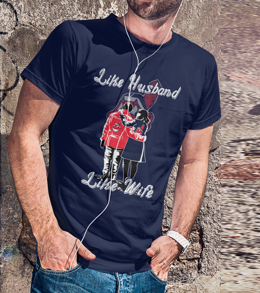 Like Husband Like Wife Cleveland Indians T-Shirt