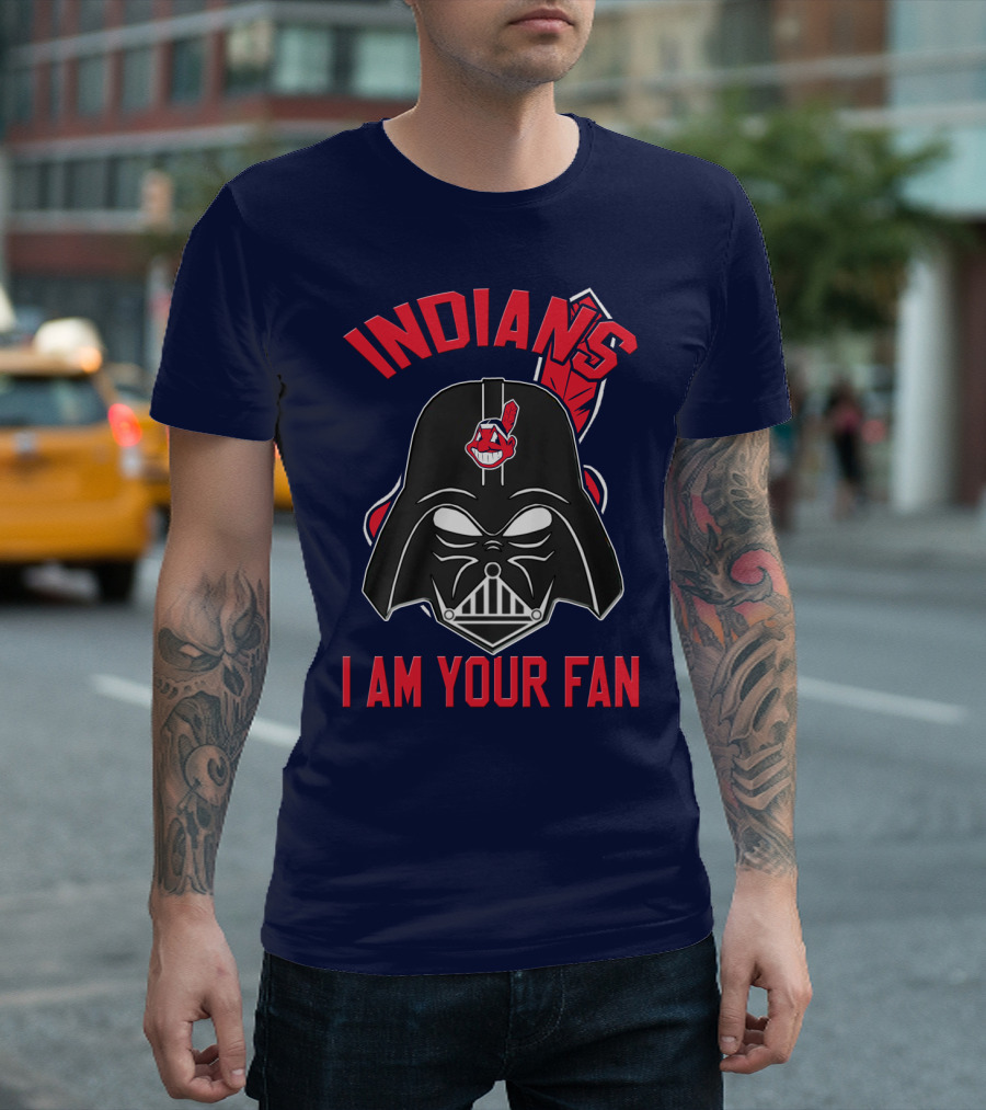 Indians I Am Your Fan Darth Vader Star Wars Cleveland Logo Mashup T-Shirt