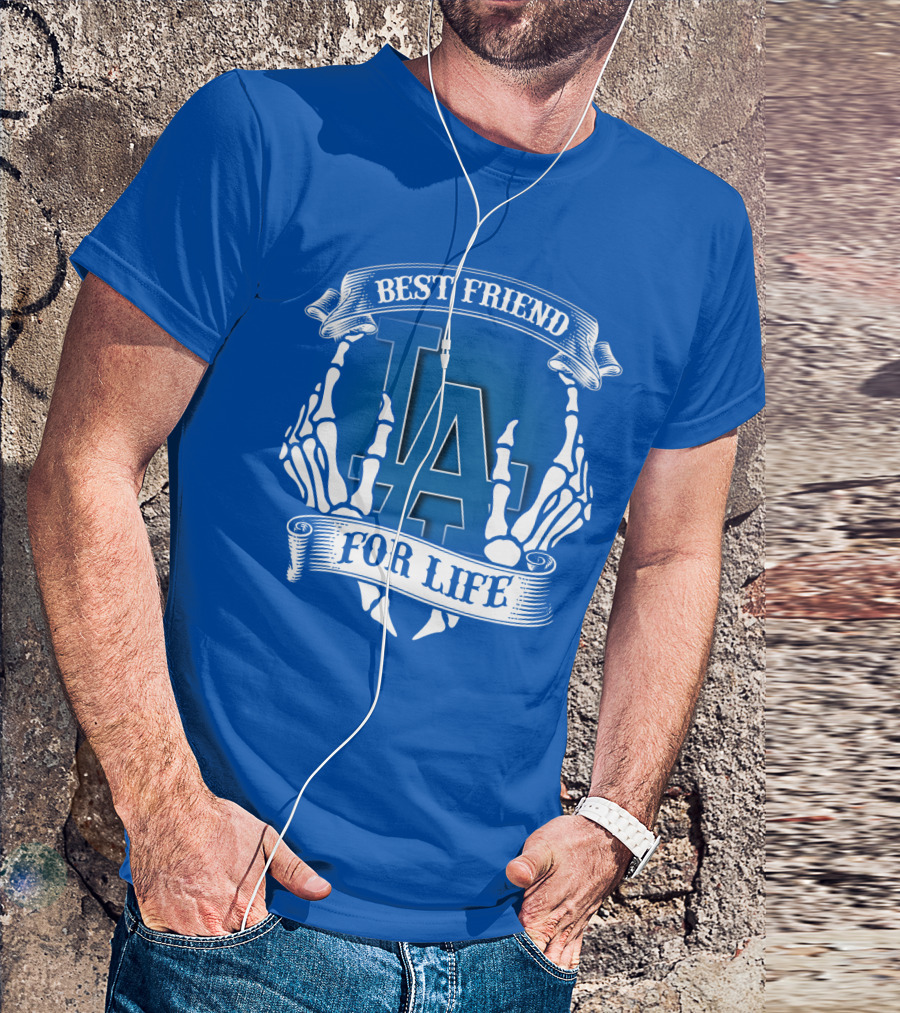Los Angeles Dodgers Best Friend For Life T-Shirt