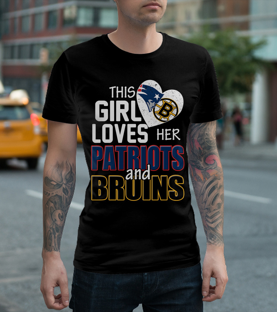This Girl Loves Her Patriots And Bruins T-Shirt