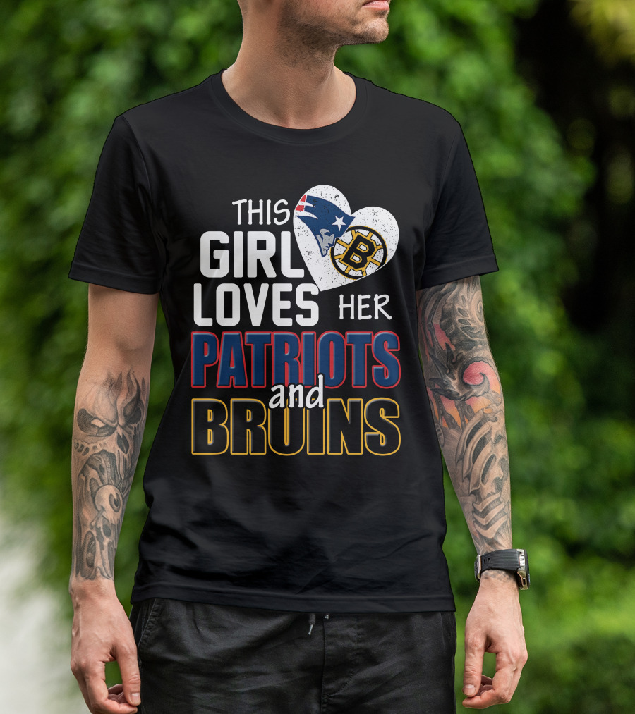 This Girl Loves Her Patriots And Bruins T-Shirt