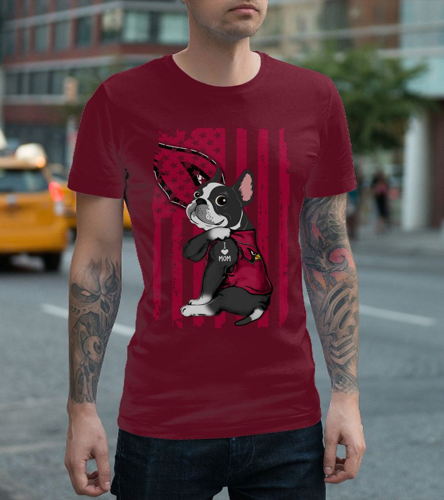 Boston Terrier I Love Mom Arizona Cardinals Football Fan T-Shirt