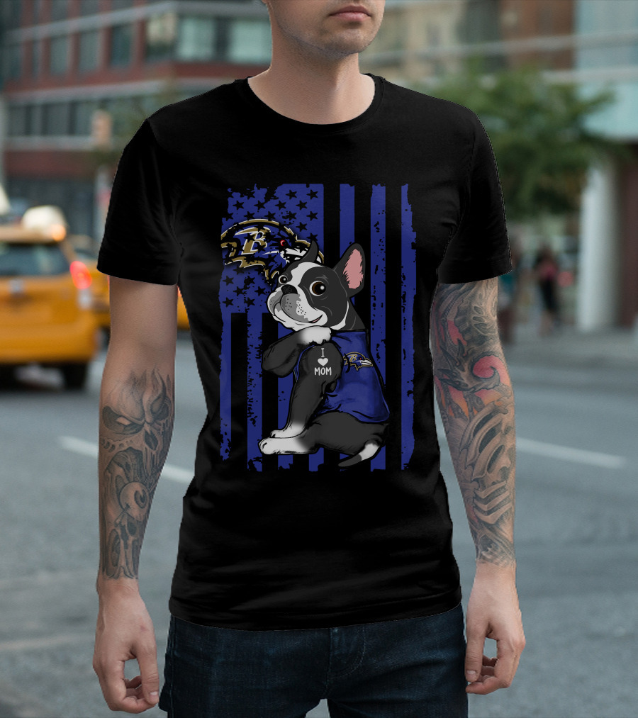 Boston Terrier I Love Mom Baltimore Ravens Nfl Fan Blue American Flag T-Shirt