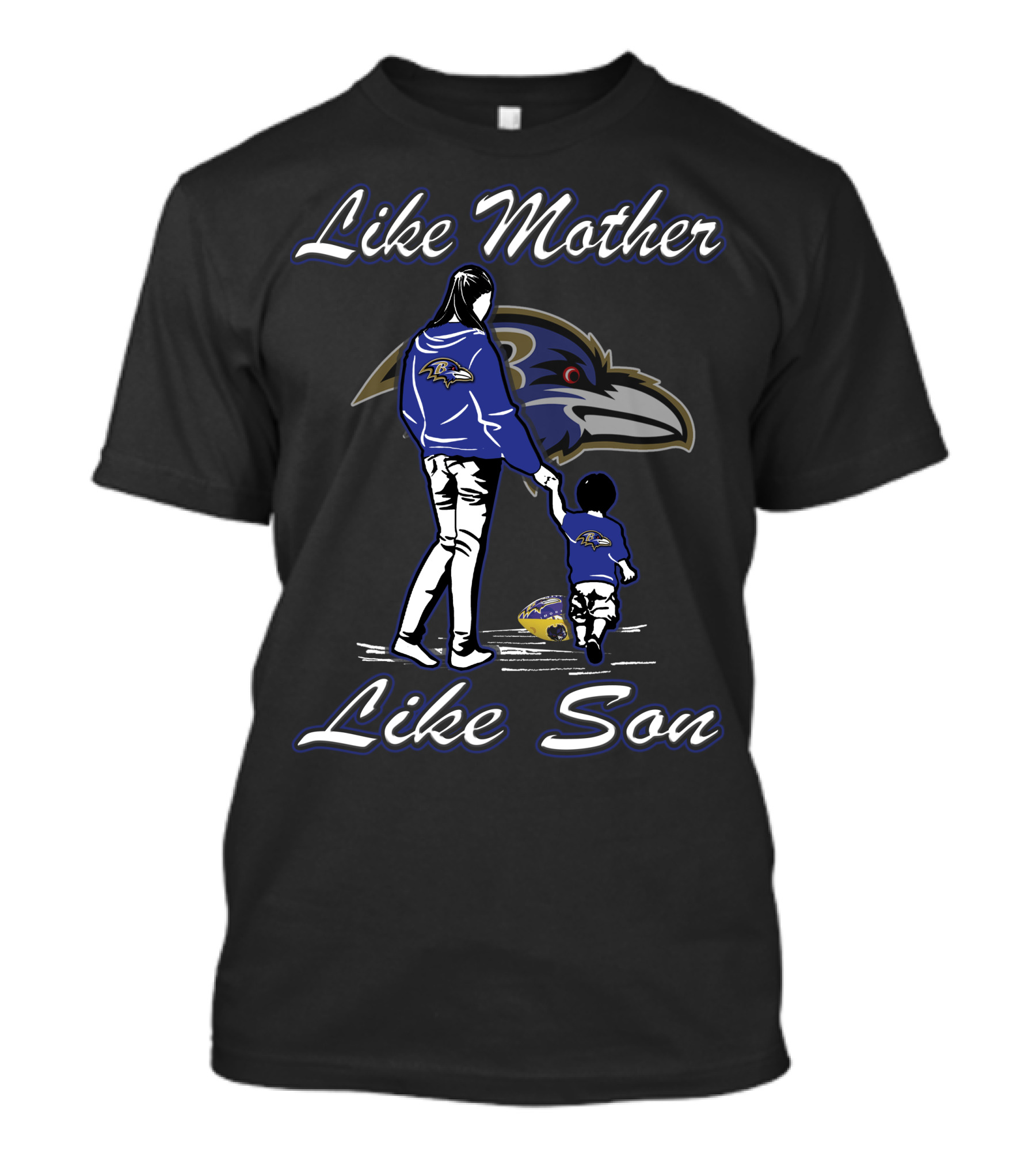 Like Mother Like Son Baltimore Ravens Family Fan Gear T-Shirt