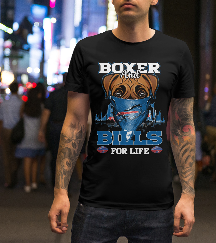 Boxer And Bills For Life Buffalo Bills T-Shirt