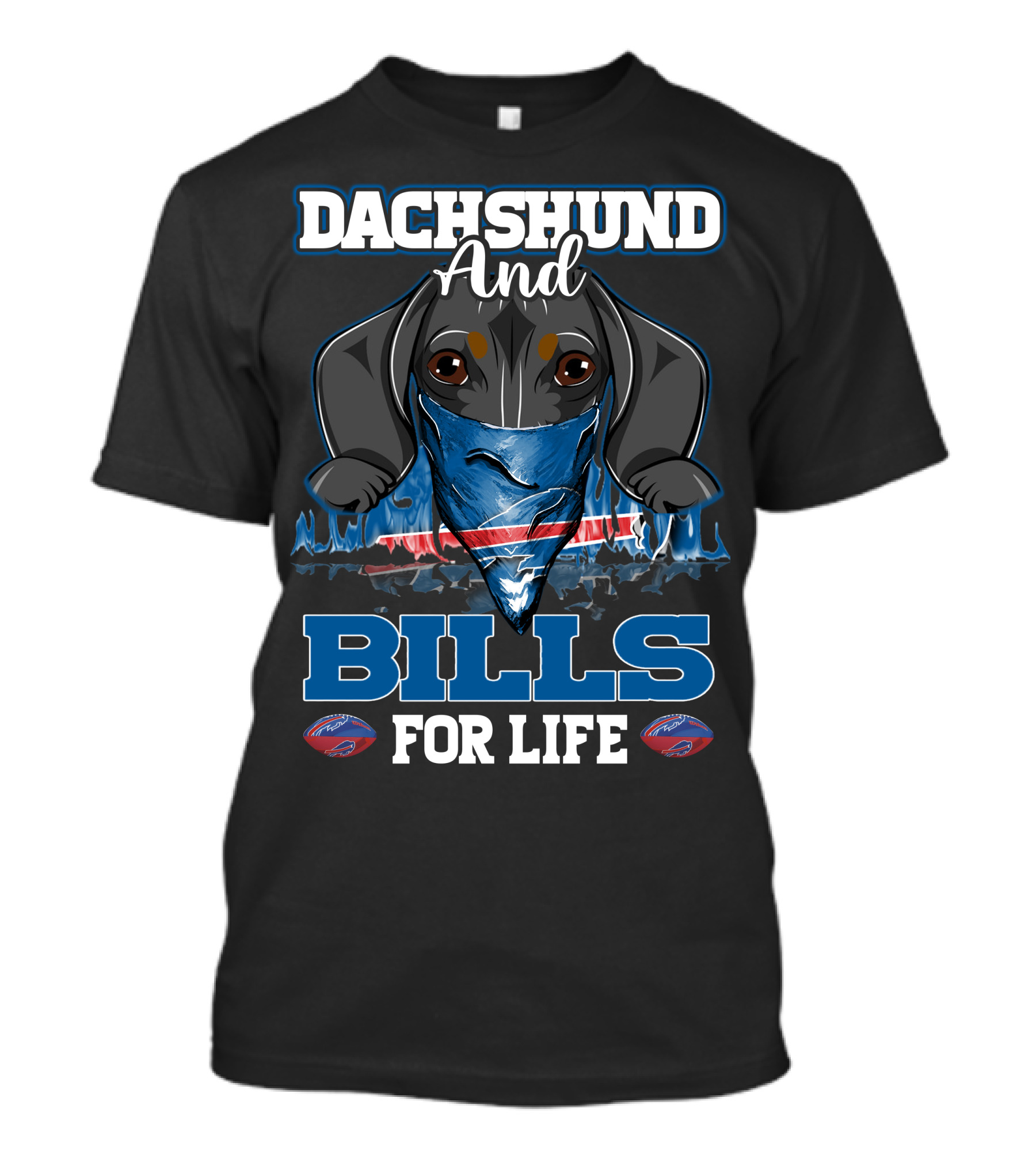 Dachshund And Bills For Life T-Shirt